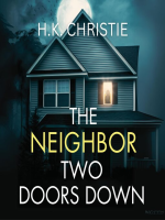 The_Neighbor_Two_Doors_Down